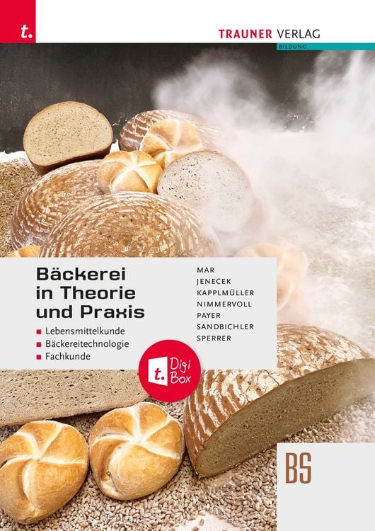 Produktbild: B&auml;ckerei in Theorie und Praxis Lebensmittelkunde &bull; B&auml;ckereitechnologie &bull; Fachkunde + TRAUNER-DigiBox