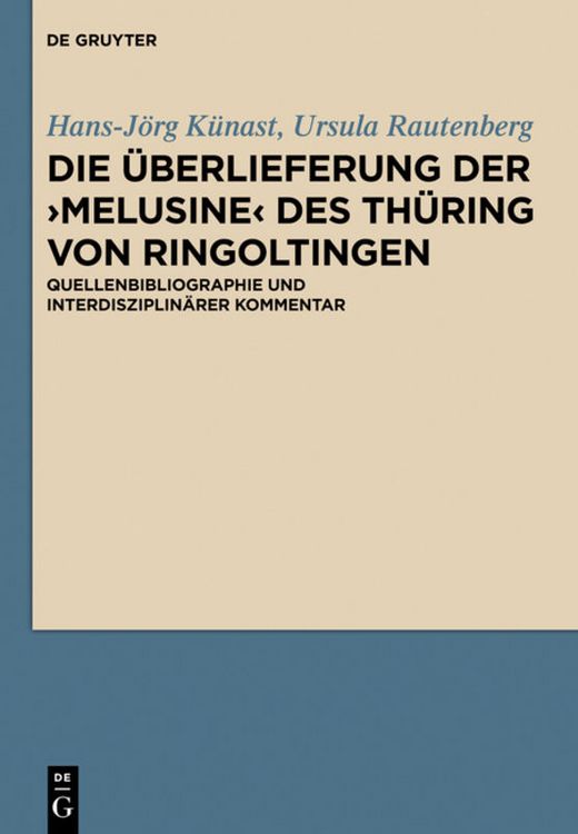 Produktbild: Die &Uuml;berlieferung der &rsaquo;Melusine&lsaquo; des Th&uuml;ring von Ringoltingen