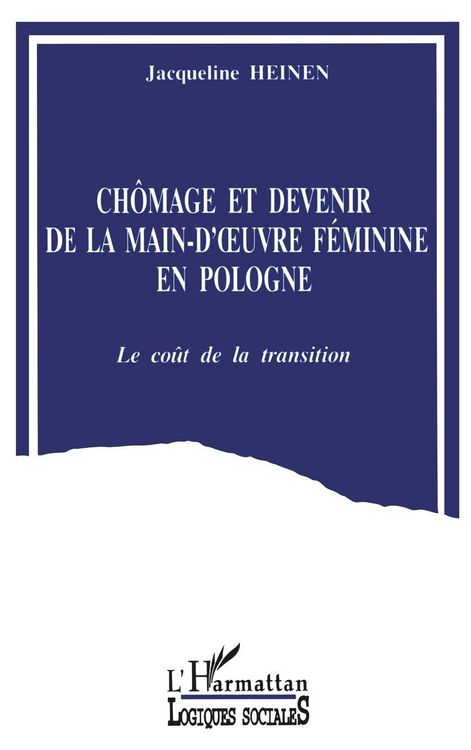 Produktbild: Ch&ocirc;mage et devenir de la main-d'oeuvre f&eacute;minine en Pologne