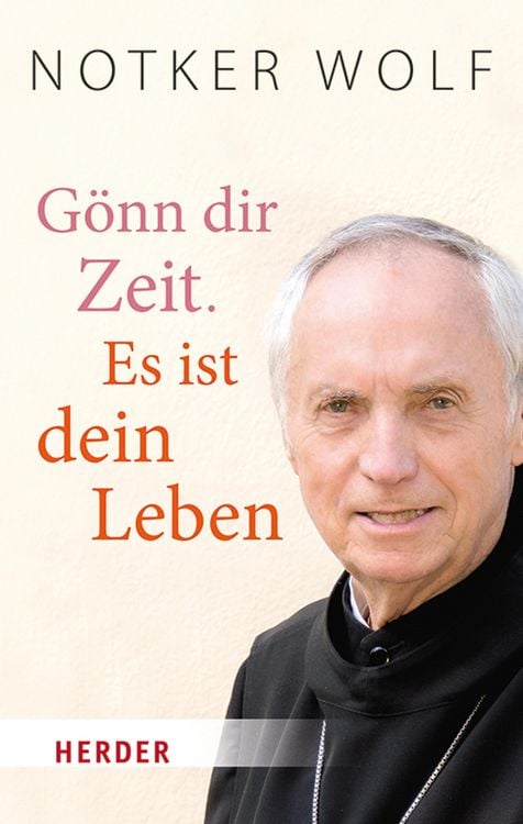 Bild vom Artikel Gönn dir Zeit. Es ist dein Leben vom Autor Notker Wolf