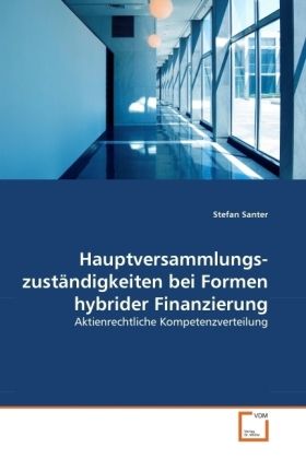 Produktbild: Santer, S: Hauptversammlungszust&auml;ndigkeiten bei Formen hybri