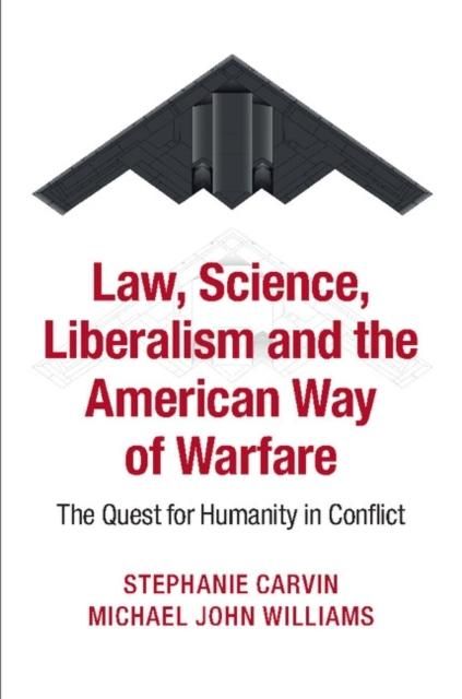 Produktbild: Law, Science, Liberalism and the American Way of Warfare