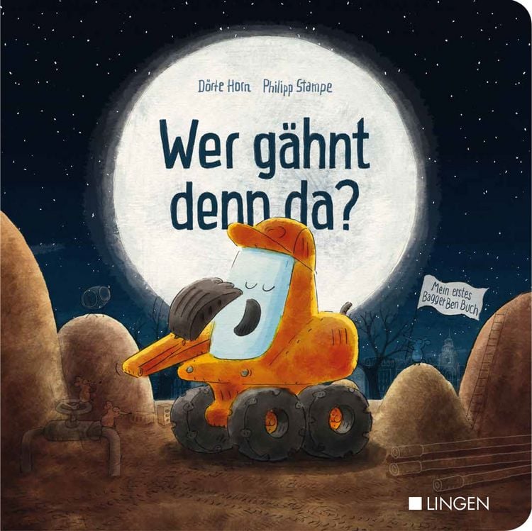 Produktbild: Bagger Ben - Wer g&auml;hnt denn da?