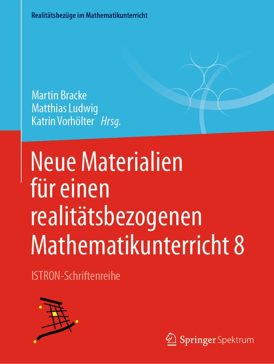 Bild vom Artikel Neue Materialien für einen realitätsbezogenen Mathematikunterricht 8 vom Autor Martin Bracke