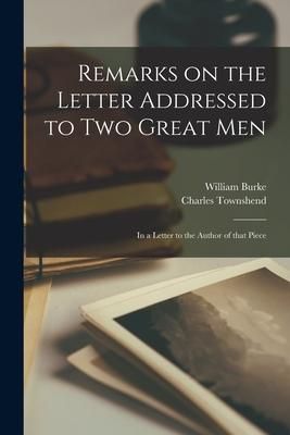 Produktbild: Remarks on the Letter Addressed to Two Great Men [microform]: in a Letter to the Author of That Piece