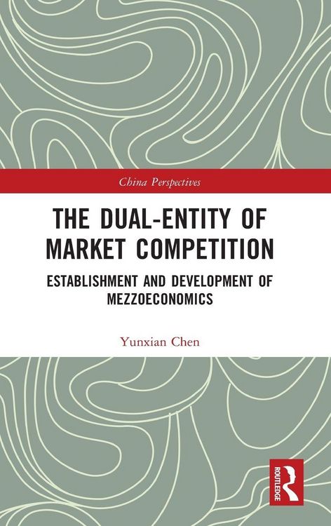 Produktbild: The Dual-Entity of Market Competition