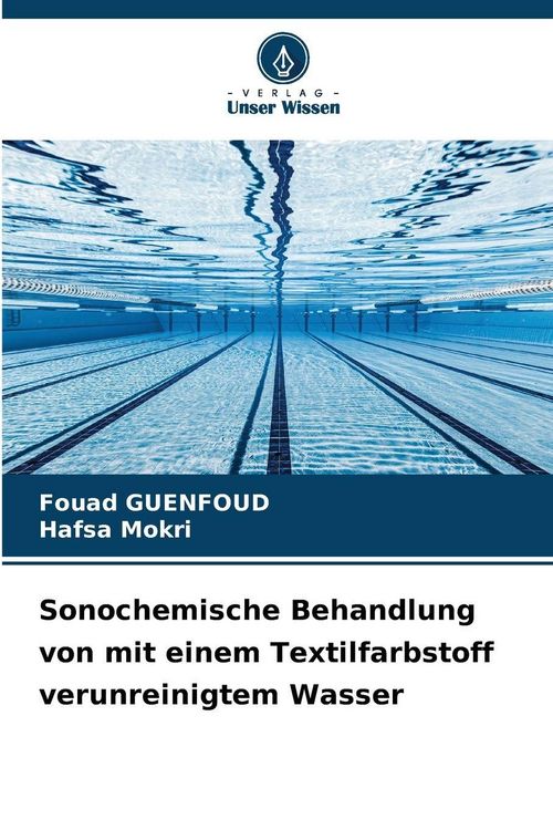Produktbild: Sonochemische Behandlung von mit einem Textilfarbstoff verunreinigtem Wasser