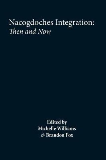 Produktbild: Nacogdoches: Integration and Segregation, Then and Now