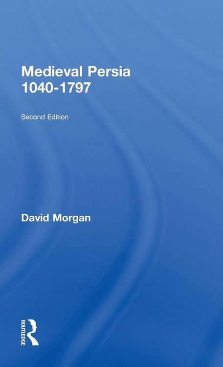 Produktbild: Medieval Persia 1040-1797