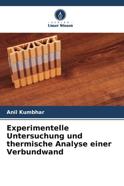 Produktbild: Experimentelle Untersuchung und thermische Analyse einer Verbundwand