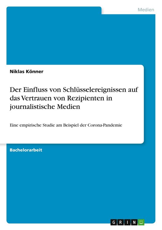 Produktbild: Der Einfluss von Schl&uuml;sselereignissen auf das Vertrauen von Rezipienten in journalistische Medien