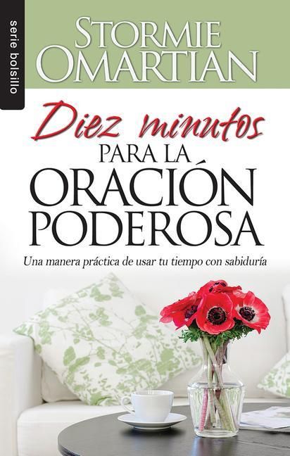 Produktbild: Diez Minutos Para La Oraci&oacute;n Poderosa - Bolsilibro