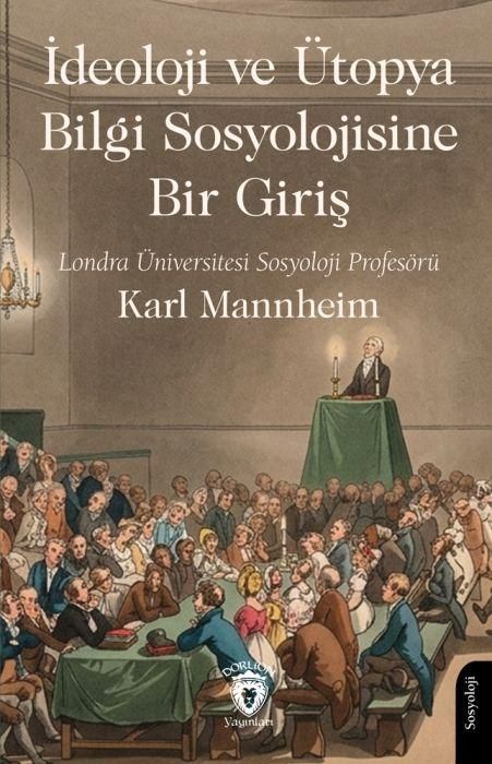 Produktbild: Ideoloji ve &Uuml;topya Bilgi Sosyolojisine Bir Giris