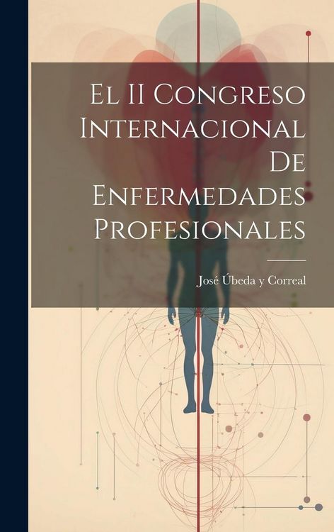 Produktbild: El II Congreso Internacional de Enfermedades Profesionales