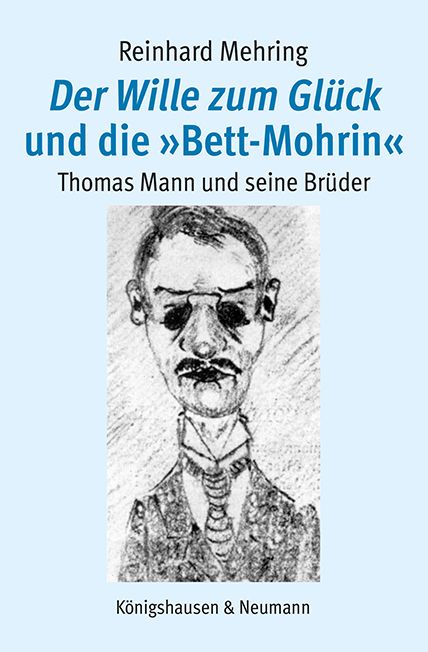 Produktbild: Der Wille zum Gl&uuml;ck und die &raquo;Bett-Mohrin&laquo;