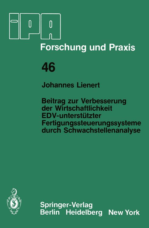 Produktbild: Beitrag zur Verbesserung der Wirtschaftlichkeit EDV-unterst&uuml;tzter Fertigungssteuerungssysteme durch Schwachstellenanalyse