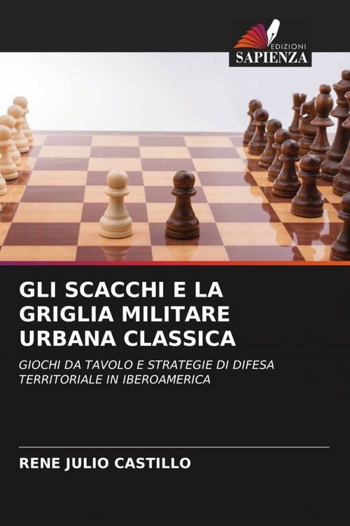 Produktbild: Gli Scacchi E La Griglia Militare Urbana Classica