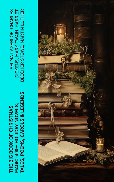 Produktbild: The Big Book of Christmas Magic: 400+ Holiday Novels, Tales, Poems, Carols & Legends