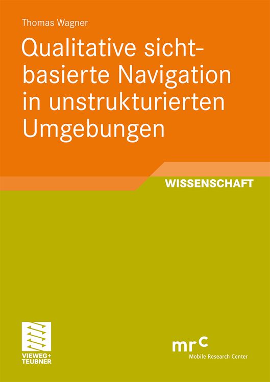 Produktbild: Qualitative sichtbasierte Navigation in unstrukturierten Umgebungen