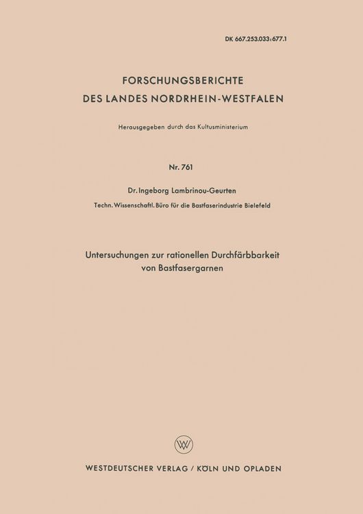 Produktbild: Untersuchungen zur rationellen Durchf&auml;rbbarkeit von Bastfasergarnen
