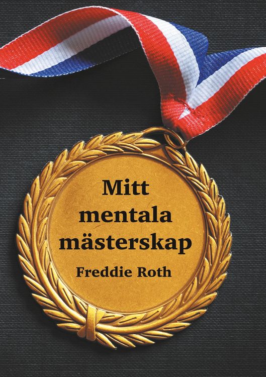 Produktbild: Mitt mentala m&auml;sterskap