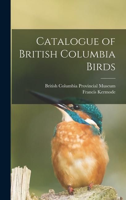 Produktbild: Catalogue of British Columbia Birds