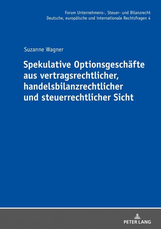 Produktbild: Spekulative Optionsgesch&auml;fte aus vertragsrechtlicher, handelsbilanzrechtlicher und steuerrechtlicher Sicht