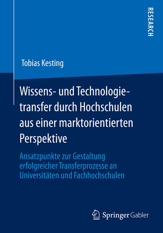 Produktbild: Wissens- und Technologietransfer durch Hochschulen aus einer marktorientierten Perspektive