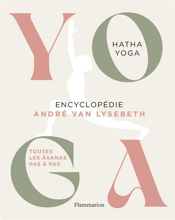 Produktbild: Yoga : encyclop&eacute;die Andr&eacute; Van Lysebeth
