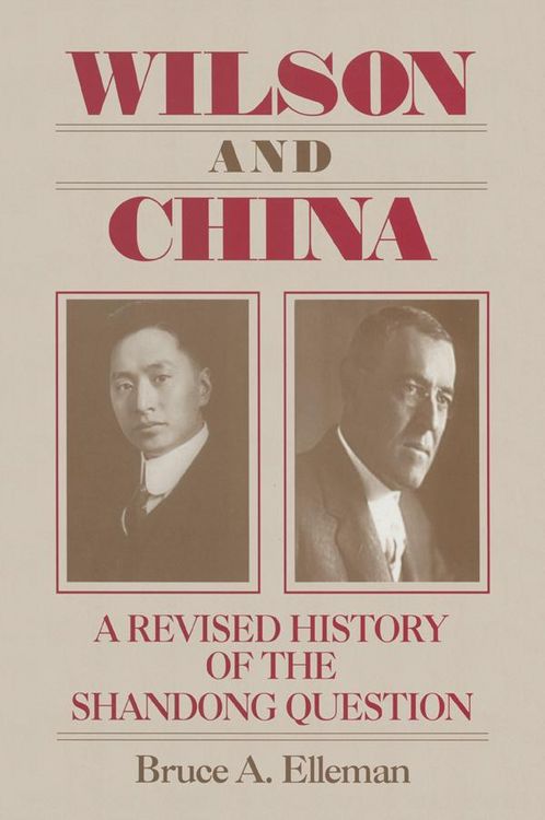 Produktbild: Wilson and China: A Revised History of the Shandong Question