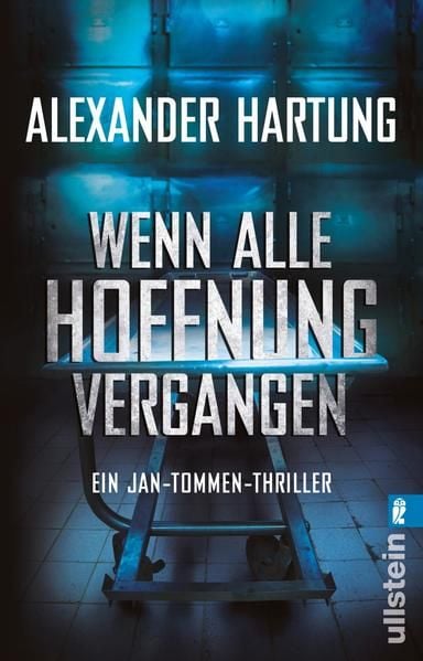 Produktbild: Wenn alle Hoffnung vergangen (Jan-Tommen-Thriller 3)