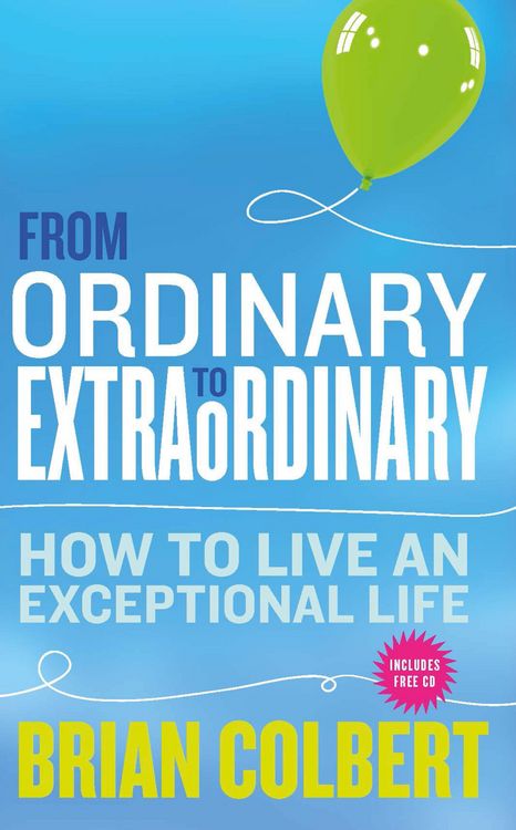 Produktbild: From Ordinary to Extraordinary - How to Live An Exceptional Life