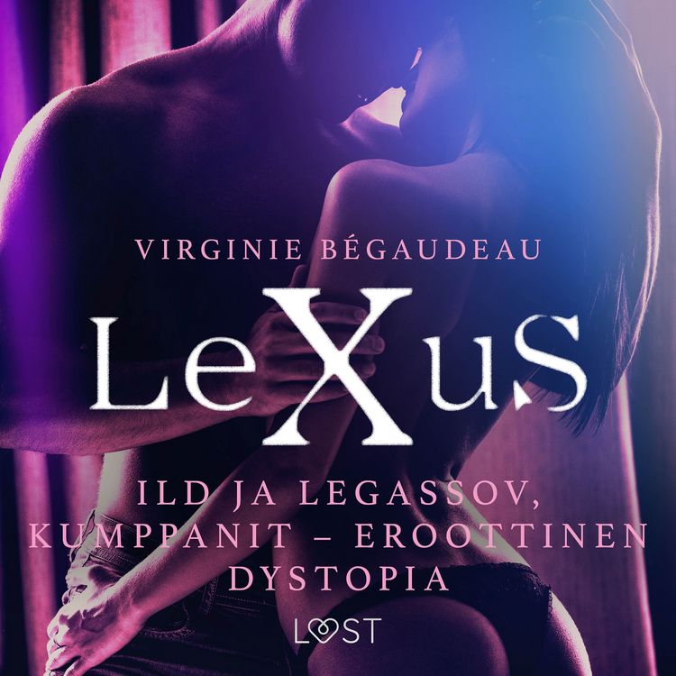 Produktbild: LeXuS: Ild ja Legassov, Kumppanit - eroottinen dystopia