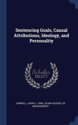 Produktbild: Sentencing Goals, Causal Attributions, Ideology, and Personality
