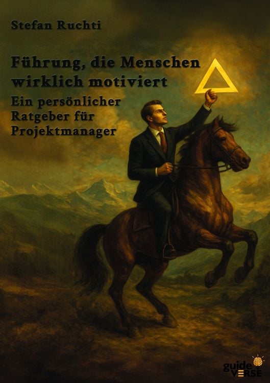 Produktbild: F&uuml;hrung, die Menschen wirklich motiviert