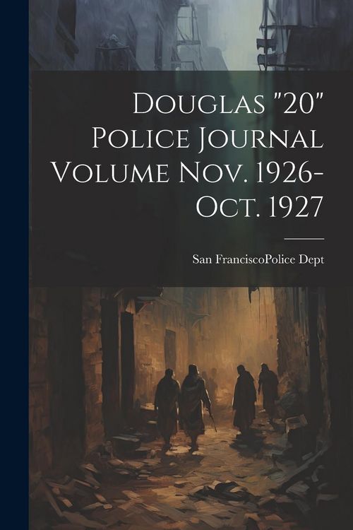 Produktbild: Douglas "20" Police Journal Volume Nov. 1926-Oct. 1927