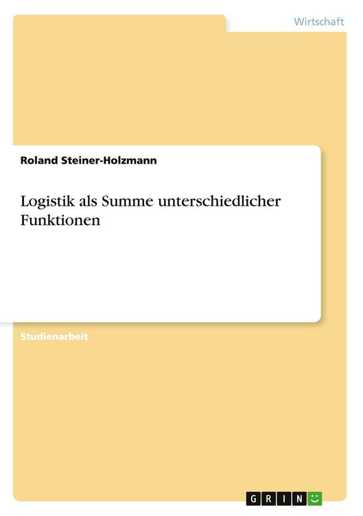 Produktbild: Logistik als Summe unterschiedlicher Funktionen