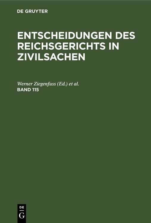 Produktbild: Entscheidungen des Reichsgerichts in Zivilsachen / Entscheidungen des Reichsgerichts in Zivilsachen. Band 115