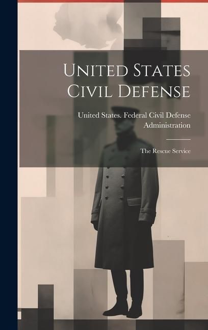 Produktbild: United States Civil Defense; the Rescue Service