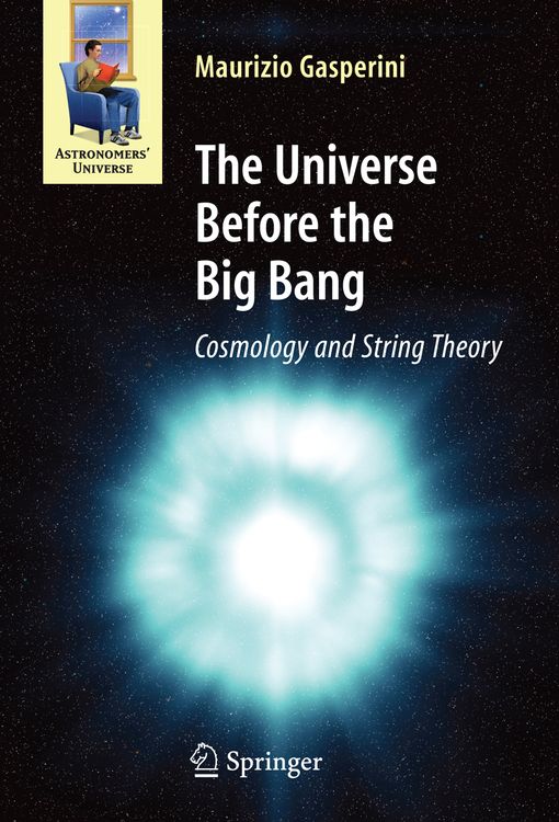 Bild vom Artikel The Universe Before the Big Bang vom Autor Maurizio Gasperini