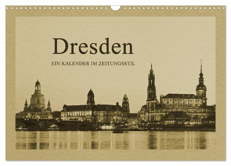 Produktbild: Dresden - Ein Kalender im Zeitungsstil (Wandkalender 2026 DIN A3 quer), CALVENDO Monatskalender