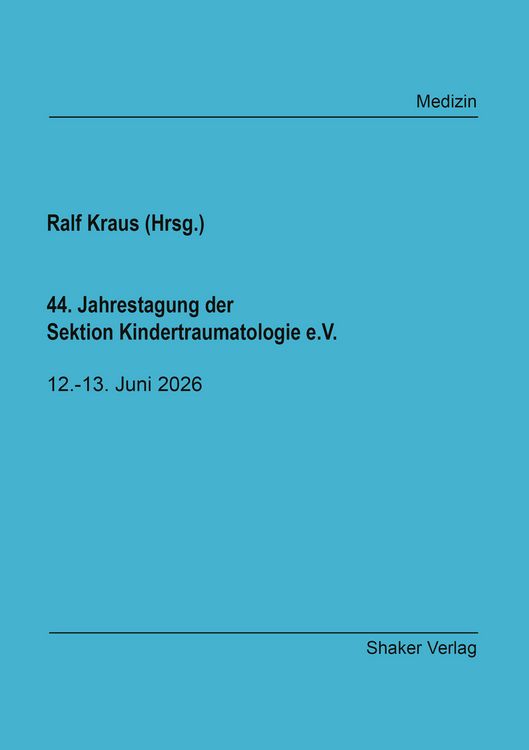 Produktbild: 44. Jahrestagung der Sektion Kindertraumatologie e.V.