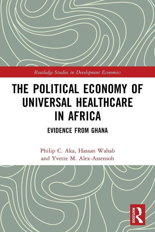 Produktbild: The Political Economy of Universal Healthcare in Africa