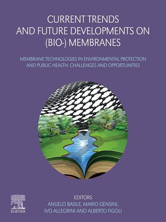 Produktbild: Current Trends and Future Developments on (Bio-) Membranes
