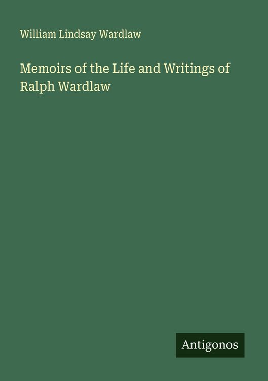 Produktbild: Memoirs of the Life and Writings of Ralph Wardlaw