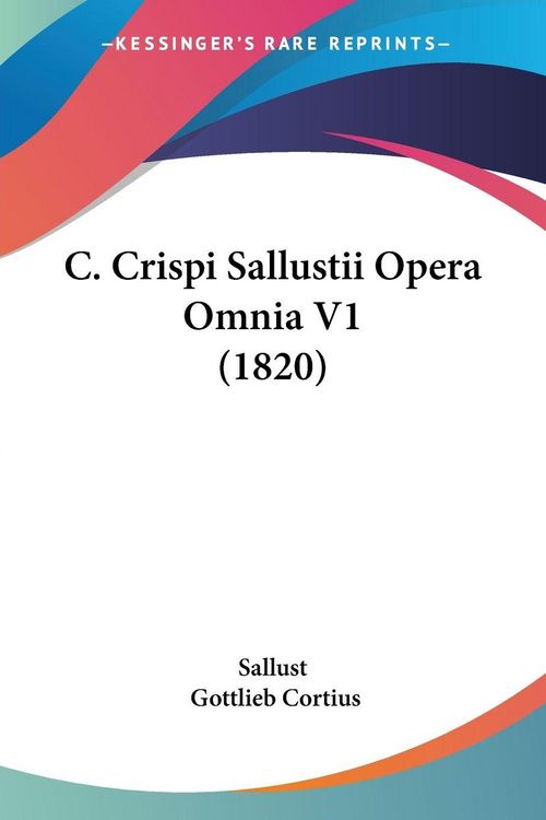 Produktbild: Sallust: C. Crispi Sallustii Opera Omnia V1 (1820)