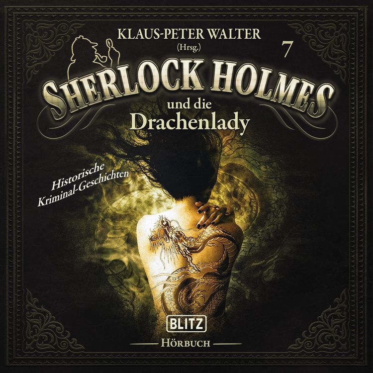 Produktbild: Neues von Sherlock Holmes - Die H&ouml;rb&uuml;cher - Folge 7: Sherlock Holmes und die Drachenlady