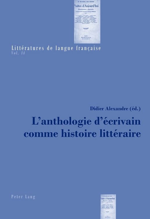 Produktbild: L&rsquo;anthologie d&rsquo;&eacute;crivain comme histoire litt&eacute;raire