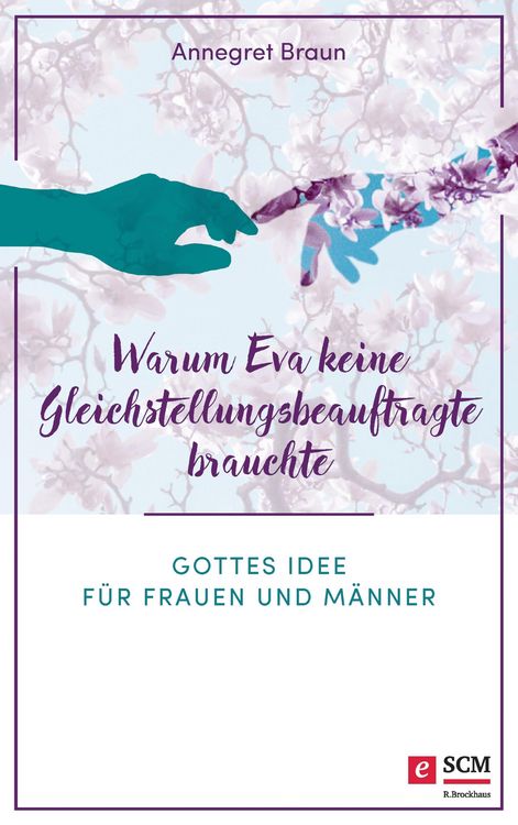 Produktbild: Warum Eva keine Gleichstellungsbeauftragte brauchte