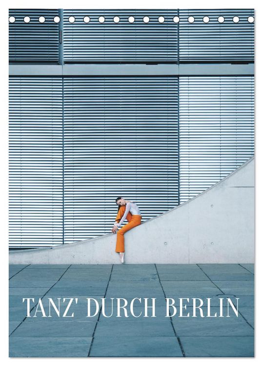 Produktbild: Tanz' durch Berlin (Tischkalender 2026 DIN A5 hoch), CALVENDO Monatskalender